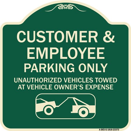 Signmission Parking Restriction Customer and Employee Parking Only Unauthorized Vehicles Towed at, G-1818-23373 A-DES-G-1818-23373